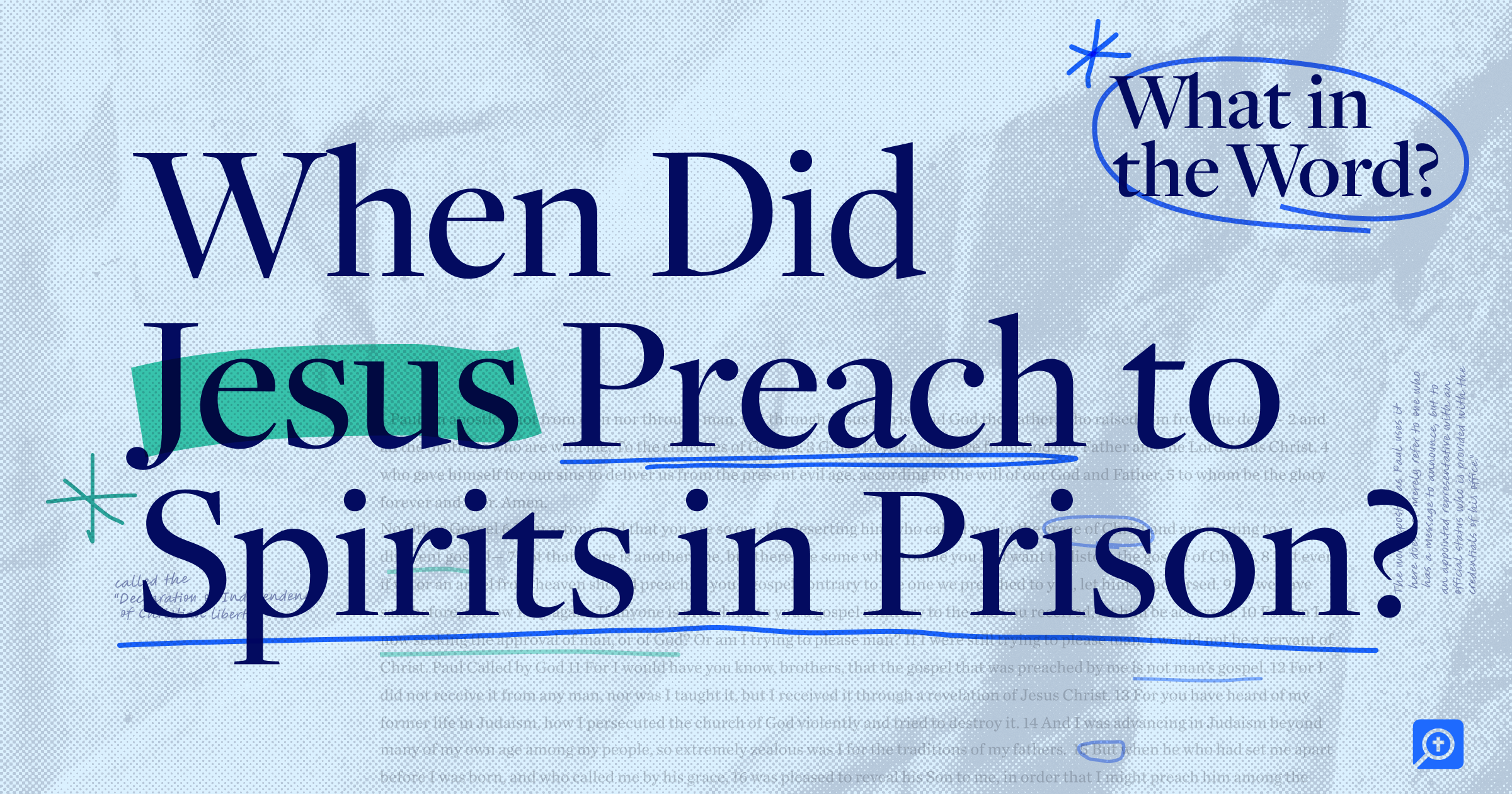 The title of this weeks What in the Word episode, When Did Jesus Preach to Spirits in Prison?, is displayed in bold text at the center of the image.