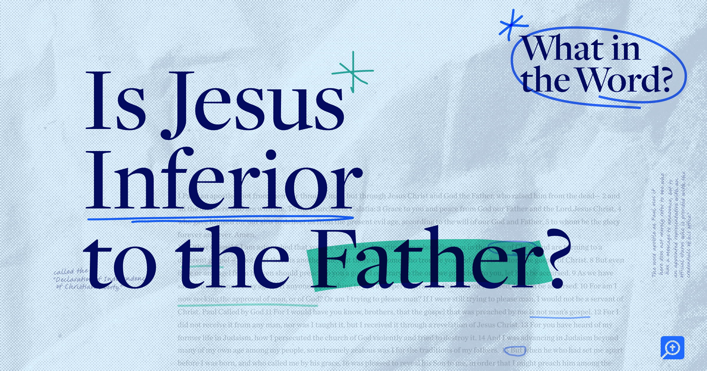 The title of this weeks What in the Word episode, Is Jesus Inferior to the Father?, is displayed in bold text at the center of the image.